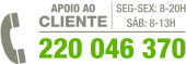 Linha de apoio ao cliente - 220 046 370 (Seg-Sex: 8-20h | Sáb: 8-13h)