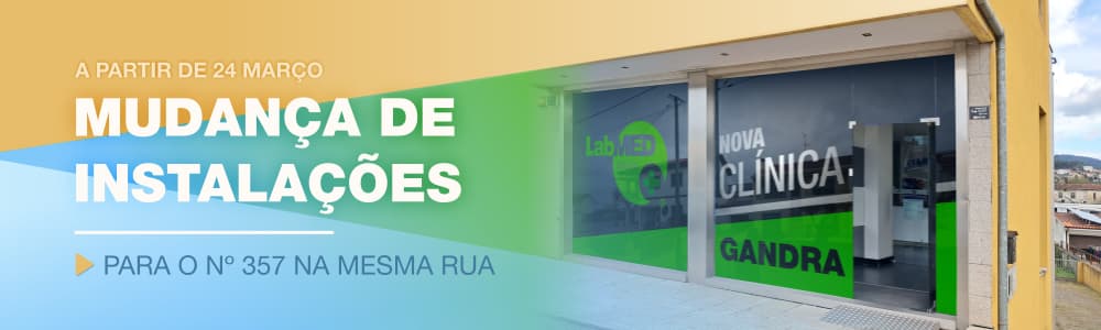 Mudança de instalações da clínica da Gandra a partir de 24 Março