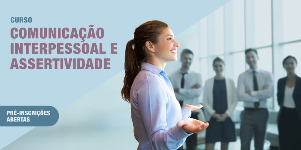 Curso de Comunicação Interpessoal e Assertividade