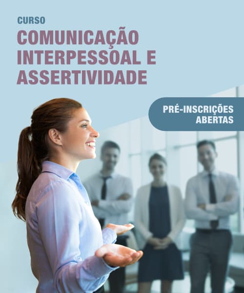 Curso de Comunicação Interpessoal e Assertividade