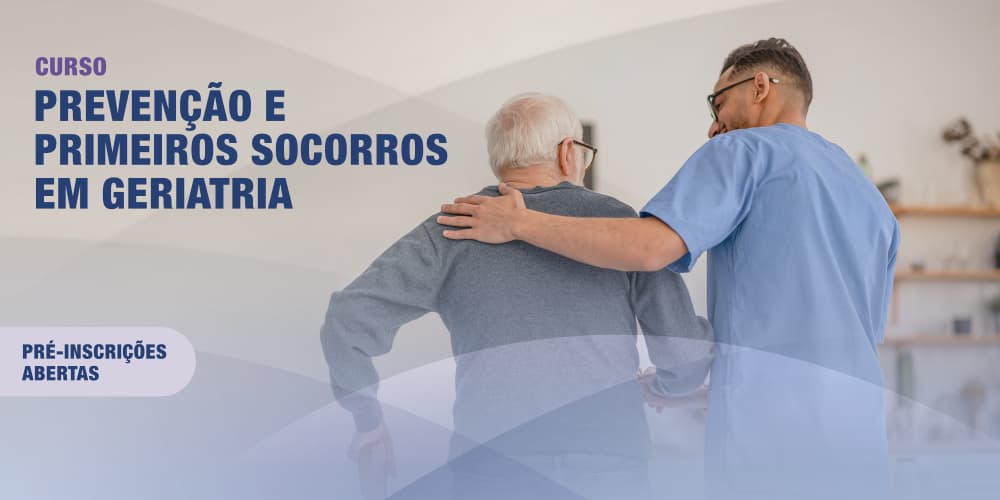 Curso de Prevenção e Primeiros Socorros em Geriatria