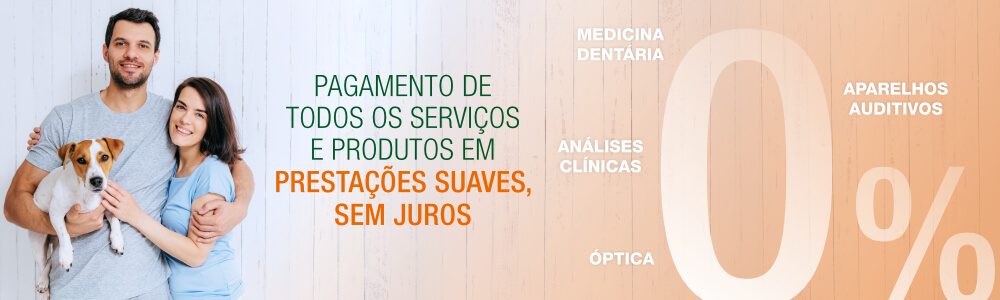 0% de juros nos serviços de audiologia, análises clínicas, medicina dentária e óptica