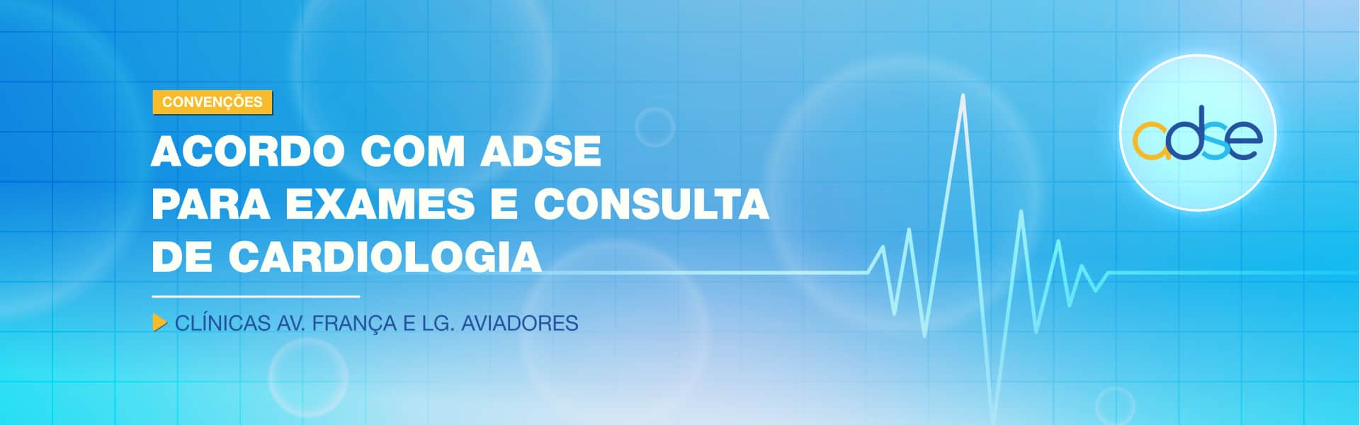 Acordo com ADSE para exames e consulta de cardiologia | clínicas Av. França e Lg. Aviadores
