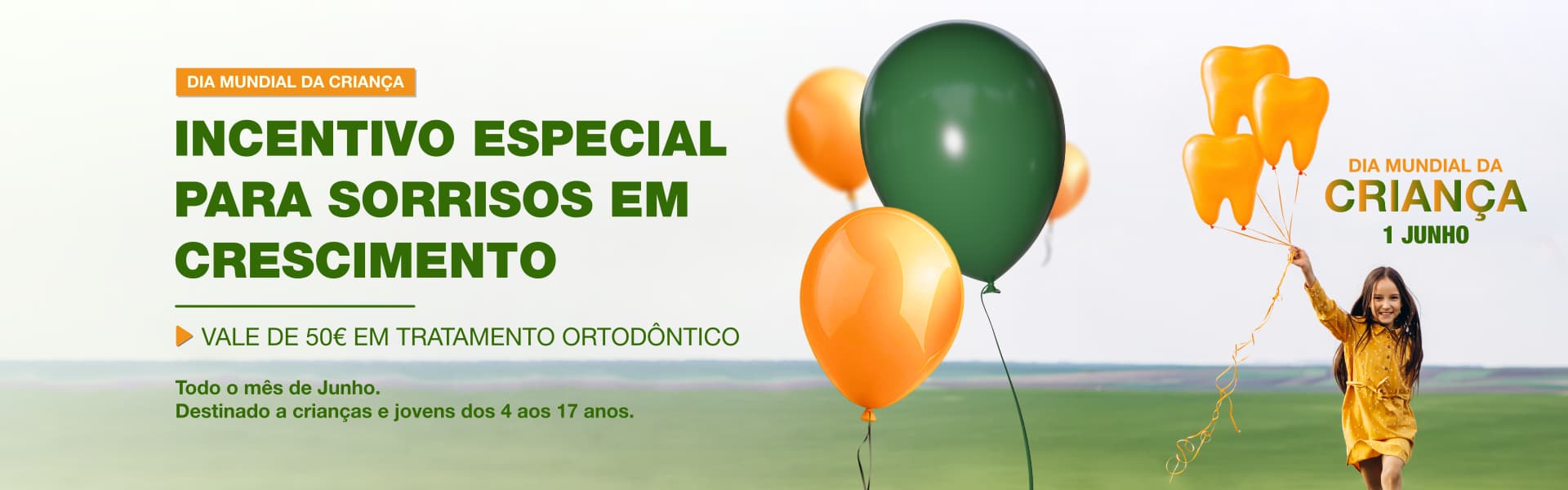 Dia Mundial da Crian&ccedil;a - 1 Junho | Vale de 50&euro; em tratamento ortod&ocirc;ntico para crian&ccedil;as e jovens dos 4 aos 17 anos