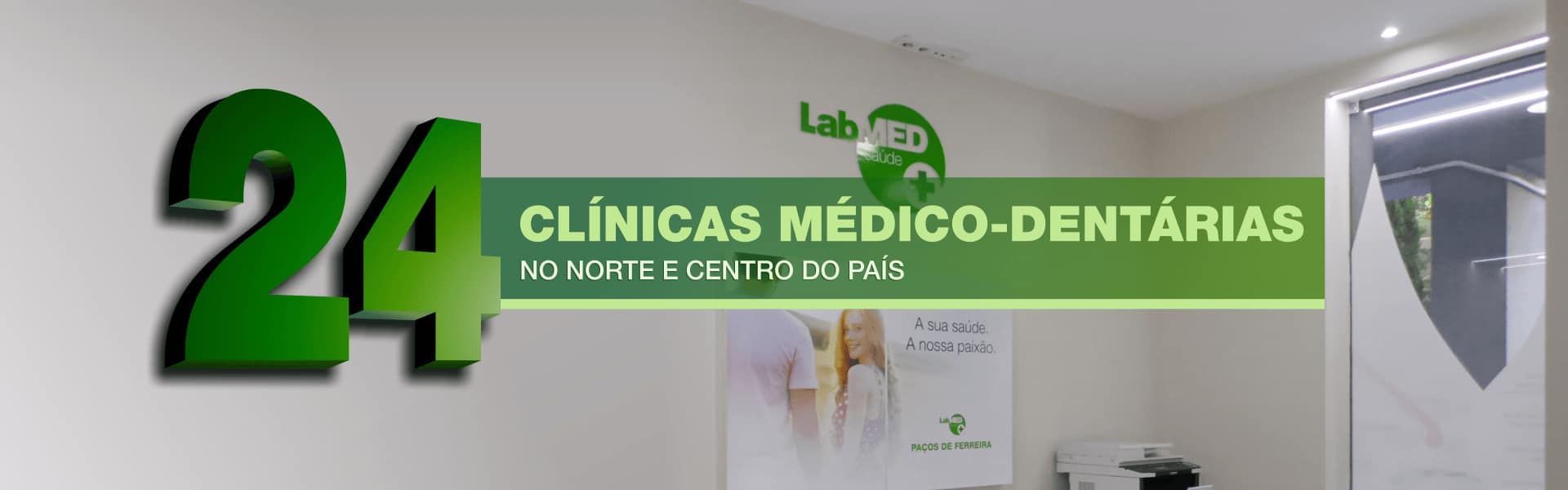 24 clínicas médico-dentárias no norte e centro do país